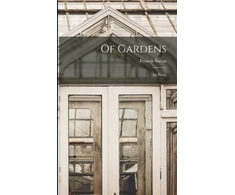 KNYGA Francis 1561-1626 Bacon Of Gardens; an Essay