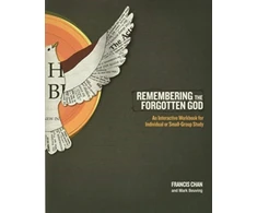 KNYGA Francis Chan Remembering the Forgotten God Workbook