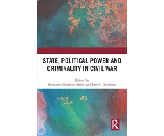KNYGA Francisco Gutierrez Sanin State, Political Power and Criminality in Civil War