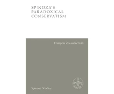 KNYGA Francois Zourabichvili Spinoza'S Paradoxical Conservatism