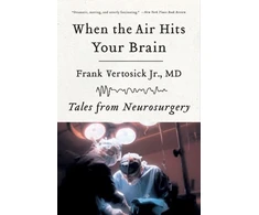 KNYGA Frank T. Vertosick, Frank T. Vertosick Jr. When the Air Hits Your Brain