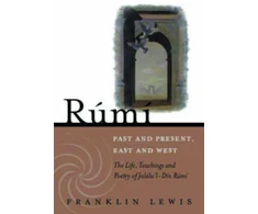 KNYGA Franklin D Lewis Rumi - Past and Present, East and West