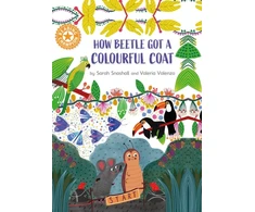KNYGA Franklin Watts Reading Champion: How Beetle got its Colourful Coat