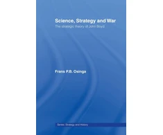 KNYGA Frans P Osinga Science, Strategy and War