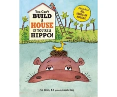 KNYGA Fred Ehrlich You Can't Build a House If You're a Hippo!