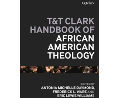 KNYGA Frederick L Ware T&amp;T Clark Handbook of African American Theology