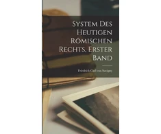 KNYGA Friedrich Carl Von Savigny System des Heutigen Romischen Rechts, erster Band