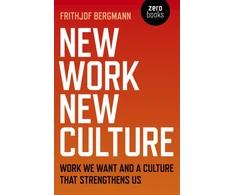KNYGA Frithjof Bergmann New Work New Culture