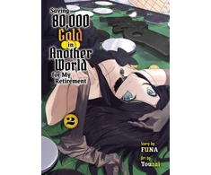 KNYGA Funa Saving 80,000 Gold in Another World for my Retirement 2 (light novel)