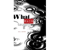 KNYGA Gail Ashton What Rain Taught Us