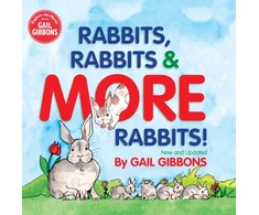 KNYGA Gail Gibbons Rabbits, Rabbits &amp; More Rabbits (New &amp; Updated Edition)