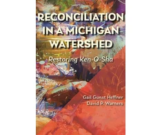 KNYGA Gail Gunst Heffner Reconciliation in a Michigan Watershed