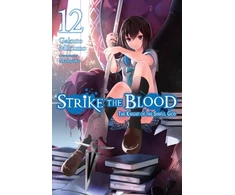 KNYGA Gakuto Mikumo Strike the Blood, Vol. 12 (light novel)
