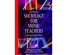 KNYGA Gareth Dylan Smith Sociology for Music Teachers