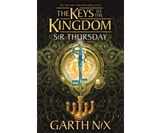 KNYGA Garth Nix Sir Thursday: The Keys to the Kingdom 4