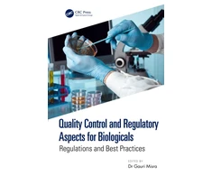 KNYGA Gauri Misra Quality Control and Regulatory Aspects for Biologicals
