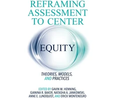 KNYGA Gavin W Henning Reframing Assessment to Center Equity
