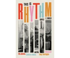 KNYGA Gayle F Wald This Is Rhythm