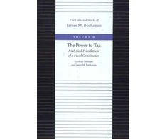 KNYGA Geoffrey Brennan Power to Tax -- Analytical Foundations of a Fiscal Constitution