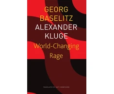 KNYGA Georg Baselitz World–Changing Rage – News of the Antipodeans