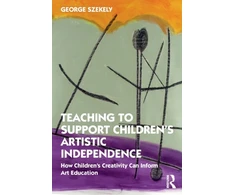 KNYGA George E Szekely Teaching to Support Children's Artistic Independence