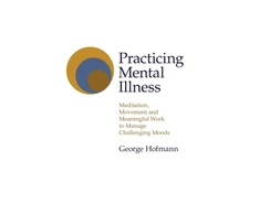 KNYGA George Hofmann Practicing Mental Illness
