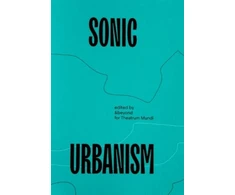 KNYGA George Kafka Sonic Urbanism: Resonances in a New Field