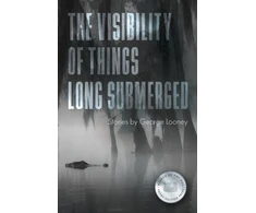KNYGA George Looney Visibility of Things Long Submerged