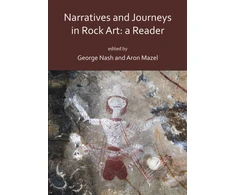 KNYGA George Nash Narratives and Journeys in Rock Art: A Reader