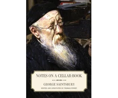 KNYGA George Saintsbury Notes on a Cellar-Book