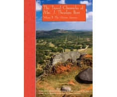 KNYGA Gerald Brisch Travel Chronicles of Mrs. J. Theodore Bent. Volume II: The African Journeys