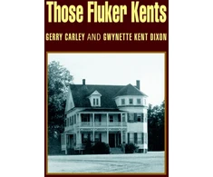 KNYGA Gerald G Carley Those Fluker Kents