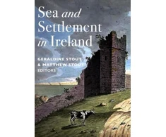 KNYGA Geraldine Stout Sea and Settlement in Ireland