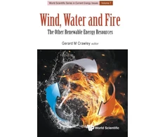 KNYGA Gerard M Crawley Wind, Vanduo And Fire: The Other Renewable Energy Resources