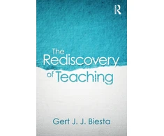 KNYGA Gert J. J. Biesta Rediscovery of Teaching