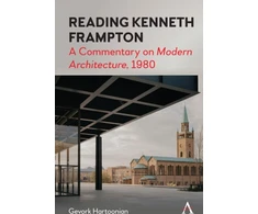 KNYGA Gevork Hartoonian Reading Kenneth Frampton