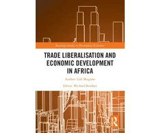 KNYGA Gift Mugano Trade Liberalisation and Economic Development in Africa