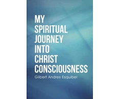 KNYGA Gil Esquibel My Spiritual Journey into Christ Consciousness