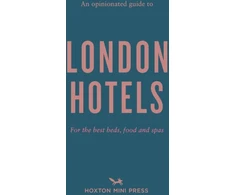 KNYGA Gina Jackson Opinionated Guide to London Hotels