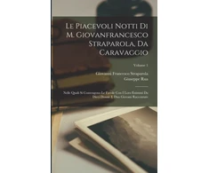 KNYGA Giovanni Francesco Straparola Piacevoli Notti Di M. Giovanfrancesco Straparola, Da Caravaggio
