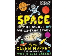 KNYGA Glenn Murphy Space: The Whole Whizz-Bang Story