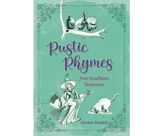 KNYGA Gordon Rendell Rustic Rhymes from Somerset