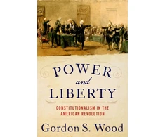 KNYGA Gordon S Wood Power and Liberty