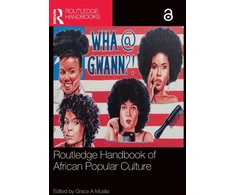 KNYGA Grace A Musila Routledge Handbook of African Popular Culture