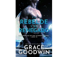 KNYGA Grace Goodwin rebelde y el renegado