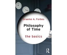 KNYGA Graeme Forbes Philosophy of Time: The Basics
