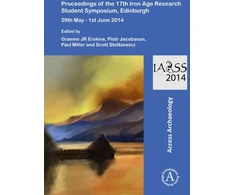 KNYGA Graeme Jr Erskine Proceedings of the 17th Iron Age Research Student Symposium, Edinburgh
