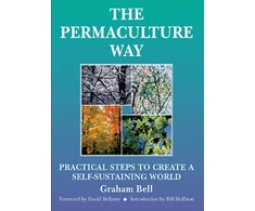 KNYGA Graham Bell Permaculture Way: Practical Steps to Create a Self-Sustaining World