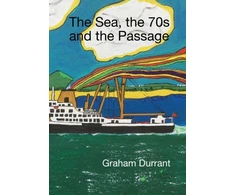 KNYGA Graham Durrant Sea the S70s and the Passage