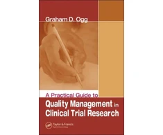 KNYGA Graham Ogg Practical Guide to Quality Management in Clinical Trial Research